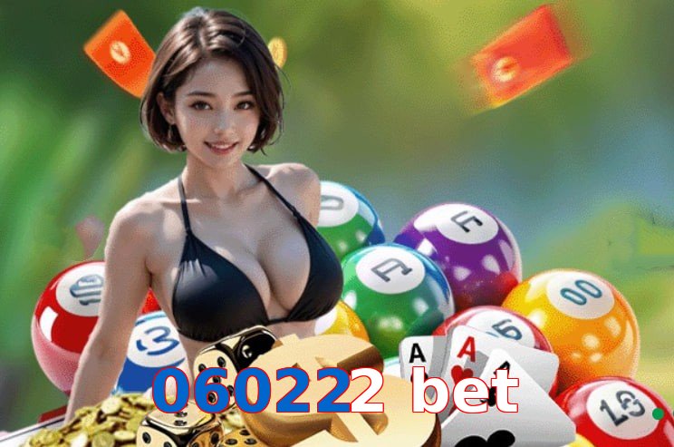 060222 bet